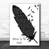 Bob Dylan Blowin' In The Wind Black & White Feather & Birds Song Lyric Print