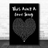 Bon Jovi This Ain't A Love Song Black Heart Song Lyric Print