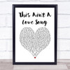 Bon Jovi This Ain't A Love Song White Heart Song Lyric Print