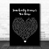 Brad Paisley Somebody Knows You Now Black Heart Song Lyric Print