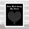 Brantley Gilbert Man That Hung The Moon Black Heart Song Lyric Print