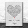 Brothers Osborne Stay A Little Longer Grey Heart Song Lyric Print