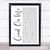 Bruno Mars Count On Me White Script Song Lyric Print