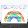 Bryan Adams When You're Gone Watercolour Rainbow & Clouds Song Lyric Print