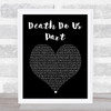 Bugzy Malone Death Do Us Part Black Heart Song Lyric Print