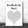 Bugzy Malone Death Do Us Part White Heart Song Lyric Print
