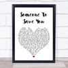 OneRepublic Someone To Save You Heart Song Lyric Music Wall Art Print