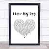 Cat Stevens I Love My Dog White Heart Song Lyric Print