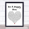 Thomas Rhett Die A Happy Man Heart Song Lyric Music Wall Art Print