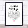 Colin Blunstone Caroline Goodbye White Heart Song Lyric Print