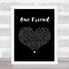 Dan Seals One Friend Black Heart Song Lyric Print