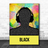 Dave Black Multicolour Man Headphones Song Lyric Print