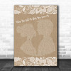Diana Ross When You Tell Me That You Love Me Burlap & Lace Song Lyric Print