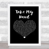 Dido Take My Hand Black Heart Song Lyric Print