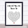 Elton John I Need You to Turn To White Heart Song Lyric Print