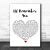 Elvis Presley I'll Remember You White Heart Song Lyric Print