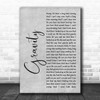 Embrace Gravity Grey Rustic Script Song Lyric Print