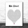 Eminem No Love White Heart Song Lyric Print