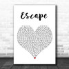 Enrique Iglesias Escape White Heart Song Lyric Print