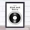 Faces Glad and Sorry Vinyl Record Song Lyric Print