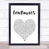 Fall Out Boy Centuries White Heart Song Lyric Print