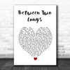 Florence + The Machine Between Two Lungs White Heart Song Lyric Print