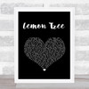 Fool's Garden Lemon Tree Black Heart Song Lyric Print