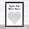 Foster & Allen After All These Years White Heart Song Lyric Print