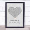 George Benson Never Give Up On A Good Thing Grey Heart Song Lyric Print