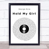 George Ezra Hold My Girl Vinyl Record Song Lyric Print
