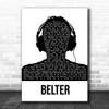 Gerry Cinnamon Belter Black & White Man Headphones Song Lyric Print