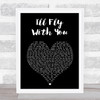 Gigi D'Agostino I'll Fly With You Black Heart Song Lyric Print