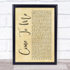 Goo Goo Dolls Come To Me Rustic Script Song Lyric Print