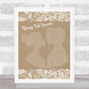 Heatwave Always And Forever Burlap & Lace Song Lyric Print