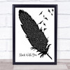 Huey Lewis And The News Stuck With You Black & White Feather & Birds Song Lyric Print