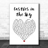 Ian Van Dahl Castles in the Sky White Heart Song Lyric Print