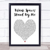Imagine Dragons Blank Space Stand By Me White Heart Song Lyric Print