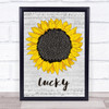 Jason Mraz Lucky Grey Script Sunflower Song Lyric Print