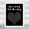 Jeffrey Osborne We're Going All The Way Black Heart Song Lyric Print