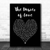 Jennifer Rush The Power of Love Black Heart Song Lyric Print
