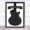 Jerry Reed Today Is Mine Black & White Guitar Song Lyric Print
