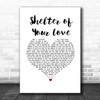 Jimmy Cliff Shelter of Your Love White Heart Song Lyric Print