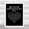 Jimmy Roselli When You Old Wedding Ring Was New Black Heart Song Lyric Print