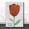 Joe Cocker You Are So Beautiful Grey Script Watercolour Tulip Song Lyric Print