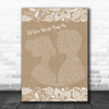 John Holt Id Love You to Want Me Burlap & Lace Song Lyric Print John Holt Id Love You to Want Me Burlap & Lace Song Lyric Print