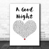 John Legend A Good Night White Heart Song Lyric Print