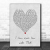 John Michael Montgomery I Can Love You Like That Grey Heart Song Lyric Print