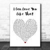 John Michael Montgomery I Can Love You Like That White Heart Song Lyric Print