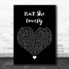 John Stoddart Isn't She Lovely Black Heart Song Lyric Print