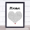 Jonas Blue Mama White Heart Song Lyric Print
